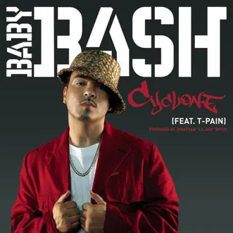 Cyclone (feat. T-Pain) - Single by Baby Bash album reviews, ratings, credits