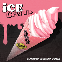 BLACKPINK & Selena Gomez - Ice Cream artwork