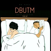 Dbutm(don't Be Useless to Me) - EP artwork