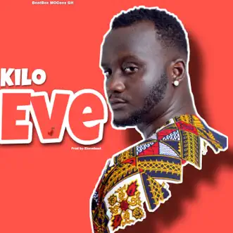 Eve - Single by Kilo album reviews, ratings, credits