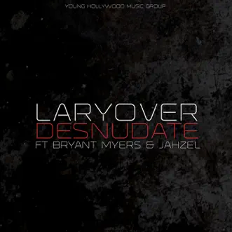 Desnúdate (feat. Bryant Myers & Jahzel) by Lary Over song reviws