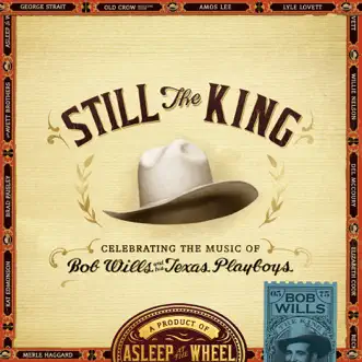 Bob Wills Is Still the King (with Shooter Jennings, Randy Rogers & Reckless Kelly) by Asleep At The Wheel song reviws