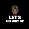 Lets Go Way Up - Single