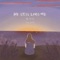 He Still Loves Me (feat. Kim Sung Min) - Park Jeong Yeon lyrics