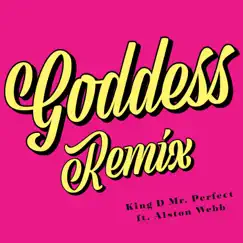 Goddess (feat. Alston Webb) [Remix] Song Lyrics