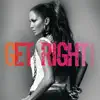 Get Right Remix - EP album lyrics, reviews, download