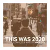 This Was 2020 Madloch (DJ Mix) album lyrics, reviews, download