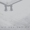 All You Can Do - Single