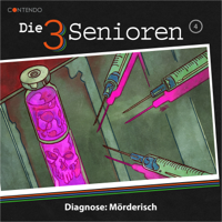 Die 3 Senioren & Erik Albrodt - Folge 4: Diagnose Mörderisch artwork