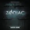 Zodiac (Original Motion Picture Score) album lyrics, reviews, download