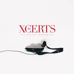 Wildheart Dreaming - EP by The XCERTS album reviews, ratings, credits