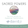 Davidji - Sacred Powers: The Five Secrets to Awakening Transformation (Unabridged)