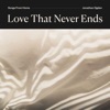 Love That Never Ends - Single