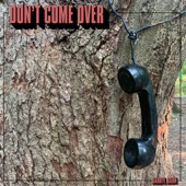 Darryl Rahn - Don't Come Over