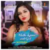 Hello Kaun Wali Girl (Original Motion Picture Soundtrack) - Single album lyrics, reviews, download