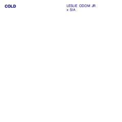 Cold (feat. Sia) - Single