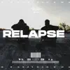 Relapse (feat. Geelo) - Single album lyrics, reviews, download