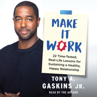 Tony A. Gaskins - Make It Work (Unabridged) artwork