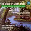 The Negro Speaks of Rivers - Art Songs by African-American Composers album lyrics, reviews, download