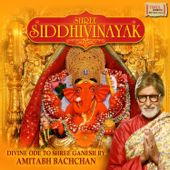 Shree Siddhivinayak Mantra And Aarti - Amitabh Bachchan