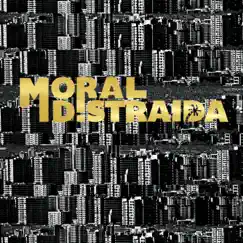 Moral Distraída by Moral Distraida album reviews, ratings, credits