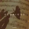 Glorious - Single album lyrics, reviews, download