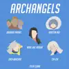 Archangels (Seven Deadly Sins) [feat. Dreaded Yasuke, Breeton Boi, Zach Boucher & Chi-Chi] song lyrics
