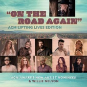 ACM Awards New Artist Nominees - On The Road Again (ACM Lifting Lives Edition)