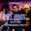 All Night (The City Remix) [feat. Stunnaman02 & Philly B] - Single album lyrics, reviews, download