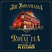 Now Serving: Royal Tea Live From the Ryman - ジョー・ボナマッサ