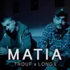 Matia - Single album lyrics, reviews, download