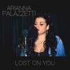 Arianna Palazzetti - Lost on You