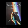 Running Back To You - Single album lyrics, reviews, download