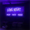 Stream & download Long Night (feat. Santos & YgRick) - Single