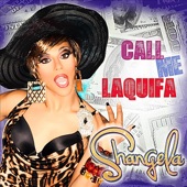 Call Me LaQuifa (B. Ames Mix) by Shangela