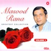 Masood Rana - Mera Khayal Ho Tum