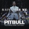 PITBULL and MARC ANTHONY - Rain Over Me