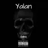 Yalan - Single album lyrics, reviews, download