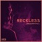 Reckless (feat. C.) - Dread Pitt lyrics