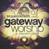Women of Faith Presents Gateway Worship: A Collection (Live) album lyrics, reviews, download