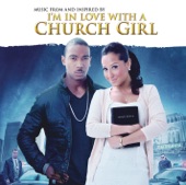 I'm In Love With a Church Girl (Music From the Motion Picture)