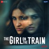 The Girl on the Train (Original Motion Picture Soundtrack), 2021