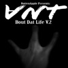 Bout Dat Life, Vol. 2
