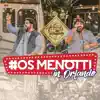 Os Menotti in Orlando (Ao Vivo) - EP album lyrics, reviews, download