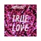 True Love (feat. Dominic Amato) - Markus J lyrics