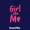 Girl Like Me - Single album lyrics, reviews, download