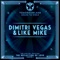Untz Untz (Remix) - Dimitri Vegas & Like Mike, Vini Vici & Liquid Soul lyrics