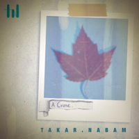 Takar Nabam - A Crime - Single artwork