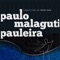 Eu Sou o Namorado da Luiza Brunet - Paulo Malaguti Pauleira lyrics
