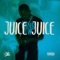 Juice Juice - Ben J of New Boyz lyrics